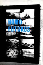 Watch Homo Futurus: A Challenge to Darwinian Thinking Freemovieswatch