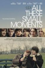 Watch All These Small Moments Freemovieswatch