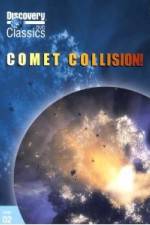 Watch Discovery Channel-Comet Collision Freemovieswatch