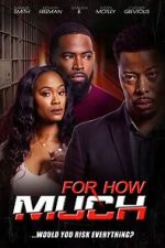 Watch For How Much Freemovieswatch