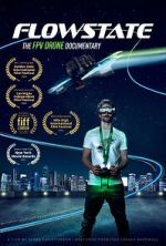 Watch Flowstate: The FPV Drone Documentary Freemovieswatch