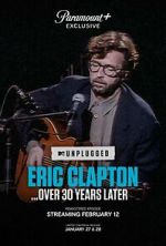 Watch Eric Clapton Unplugged... Over 30 Years Later (TV Special 2025) Freemovieswatch