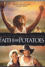 Watch Faith Like Potatoes Freemovieswatch