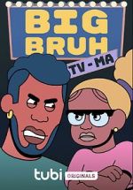 Watch Big Bruh Freemovieswatch
