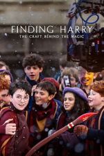 Watch Finding Harry: The Craft Behind the Magic Freemovieswatch