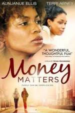 Watch Money Matters Freemovieswatch