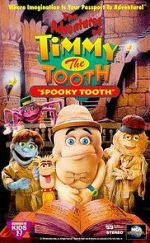 Watch The Adventures of Timmy the Tooth: Spooky Tooth Freemovieswatch