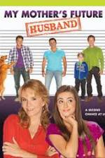 Watch My Mother's Future Husband Freemovieswatch