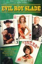 Watch Evil Roy Slade Freemovieswatch