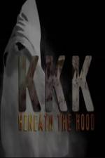 Watch KKK: Beneath the Hood Freemovieswatch