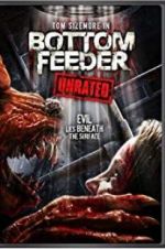 Watch Bottom Feeder Freemovieswatch