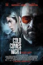 Watch Cold Comes the Night Freemovieswatch