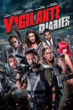 Watch Vigilante Diaries Freemovieswatch