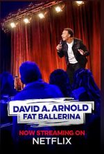 Watch David A. Arnold Fat Ballerina (TV Special 2020) Freemovieswatch