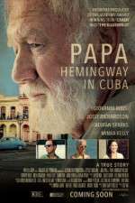 Watch Papa Hemingway in Cuba Freemovieswatch