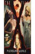 Watch Sex Files: Pleasure World Freemovieswatch