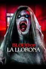 Watch Blood of La Llorona Freemovieswatch