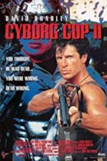 Watch Cyborg Cop II Freemovieswatch