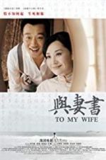 Watch To My Wife Freemovieswatch
