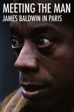 Watch Meeting the Man: James Baldwin in Paris Freemovieswatch