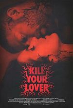 Watch Kill Your Lover Freemovieswatch