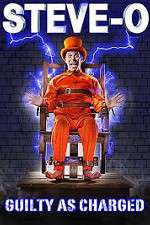 Watch Steve-O: Guilty as Charged Freemovieswatch