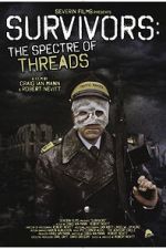 Watch Survivors: The Spectre of Threads Freemovieswatch