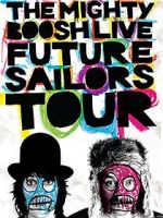 Watch The Mighty Boosh Live: Future Sailors Tour Freemovieswatch
