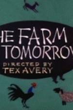 Watch Farm of Tomorrow Freemovieswatch