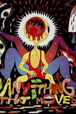 Watch Anything That Moves Freemovieswatch