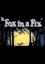 Watch A Fox in a Fix (Short 1951) Freemovieswatch