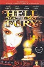 Watch Hell Hath No Fury Freemovieswatch