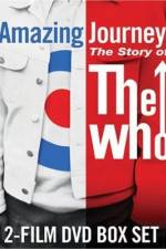 Watch Amazing Journey The Story of The Who Freemovieswatch