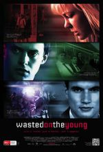 Watch Wasted on the Young Freemovieswatch