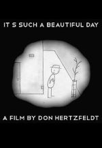 Watch It's Such a Beautiful Day (Short 2011) Freemovieswatch