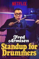 Watch Fred Armisen: Standup For Drummers Freemovieswatch