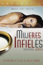Watch Mujeres Infieles Freemovieswatch