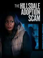 Watch The Hillsdale Adoption Scam Freemovieswatch