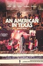 Watch An American in Texas Freemovieswatch