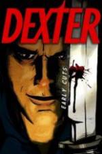 Watch Dexter: Early Cuts FanEdit Freemovieswatch