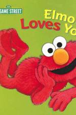 Watch Elmo Loves You Freemovieswatch