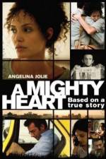 Watch A Mighty Heart Freemovieswatch
