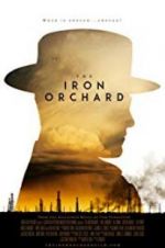 Watch The Iron Orchard Freemovieswatch