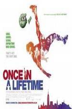 Watch Once in a Lifetime Freemovieswatch