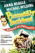 Watch Piccadilly Incident Freemovieswatch