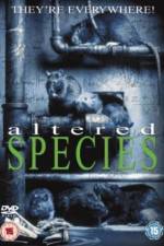 Watch Altered Species Freemovieswatch