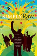 Watch Simply Raw Reversing Diabetes in 30 Days Freemovieswatch