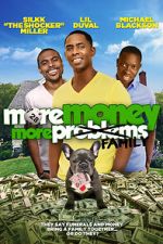 Watch More Money, More Family Freemovieswatch