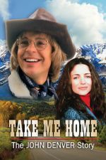 Watch Take Me Home: The John Denver Story Freemovieswatch