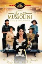 Watch Tea with Mussolini Freemovieswatch